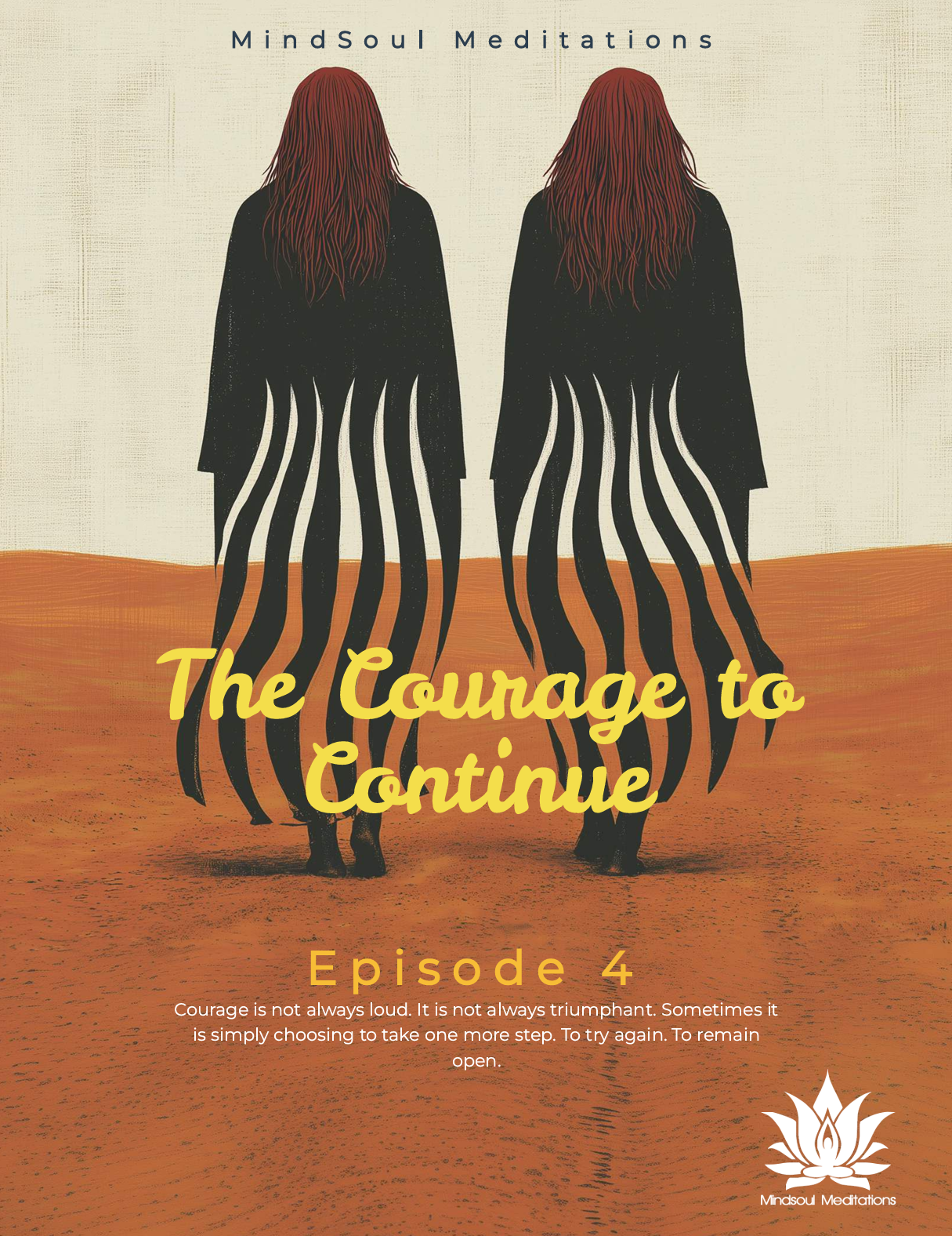 The Courage to Continue — Episode 4 Workbook